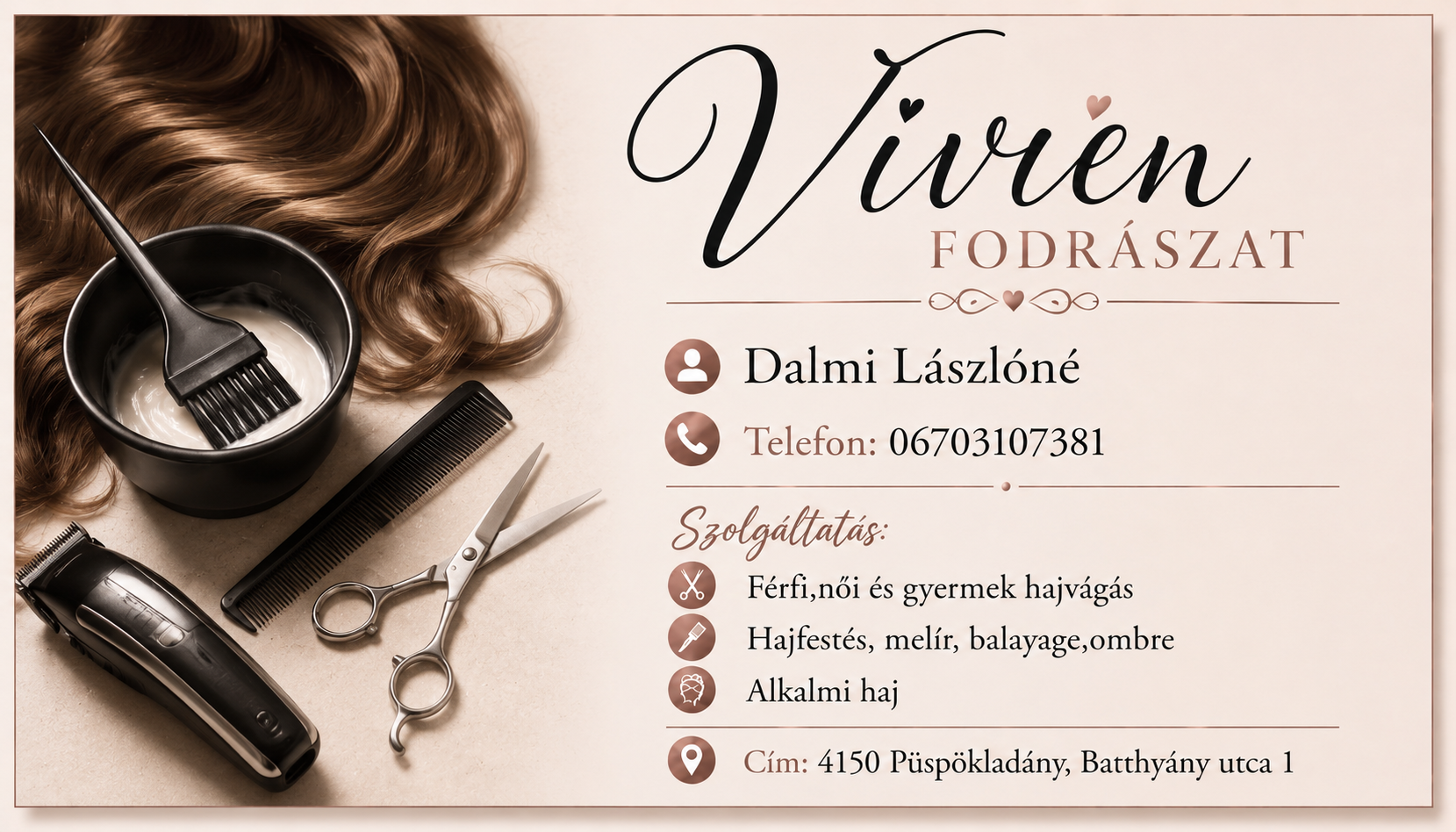 Dalmi Lászlóné /Vivien fodrászat – Fodrász – Püspökladány